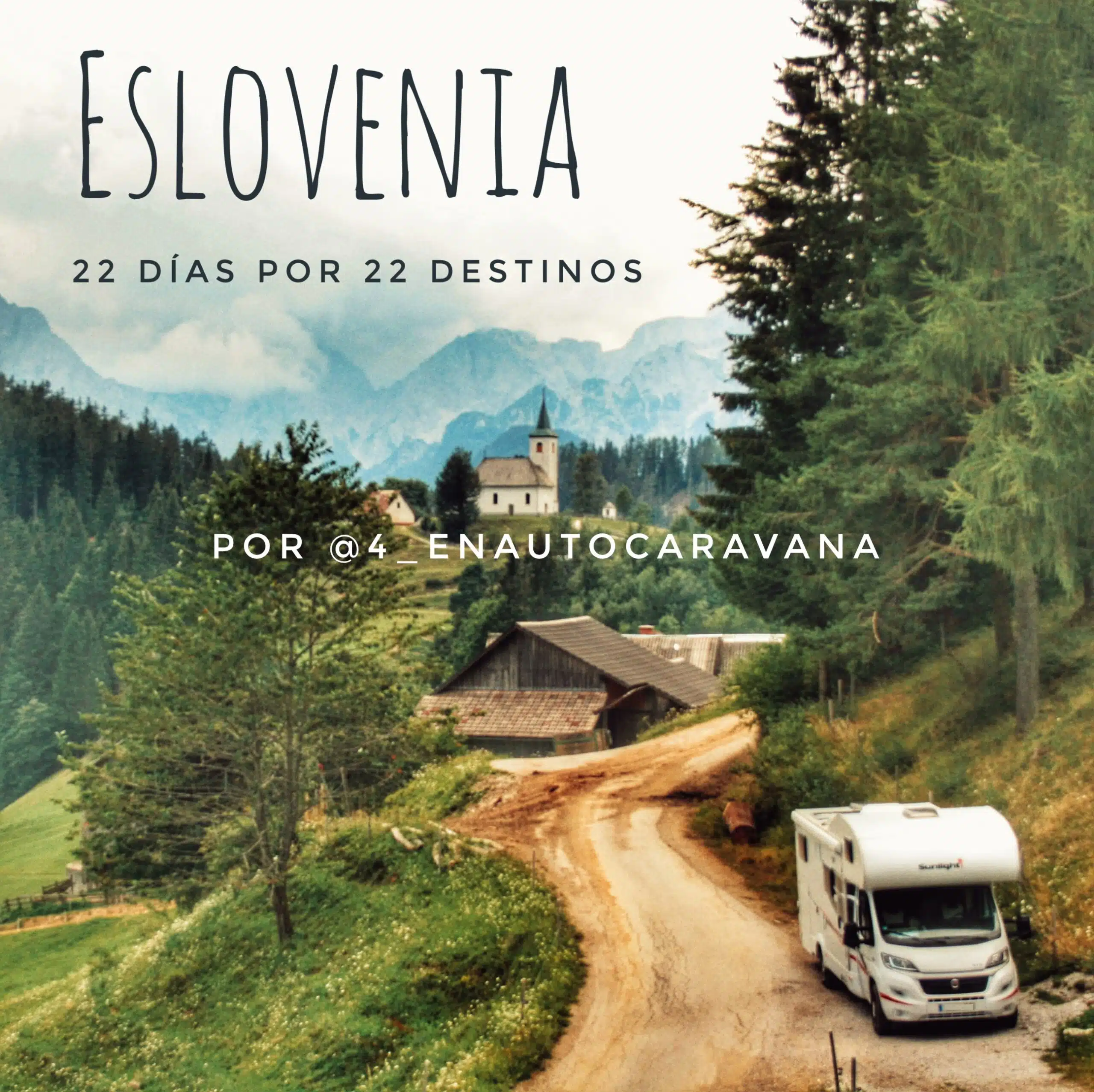 Traversée de la Slovénie en camping-car. 22 destinations pour 22 jours