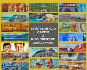 Read more about the article 14 routes in motorhome or camper by 14 YouTubers of the caravanning that will make us dream of traveling again